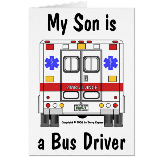 EMS Ambulance, Bus Driver Son, Card