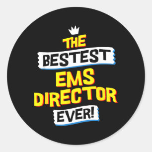 Ems Director Job Occupation Funny Sarcastic Quote Classic Round Sticker