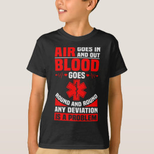 Ems Nurse Quote Ambulance Driver Emt Paramedic Hea T-Shirt