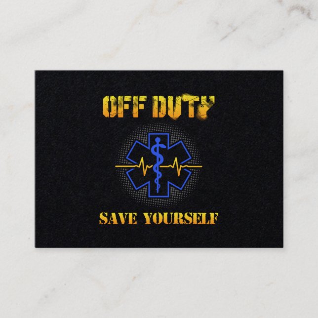 EMS Off Duty Save Yourself Paramedic Rescue Funny Business Card (Front)