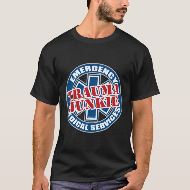 EMS Trauma Junkie T-Shirt (Front)