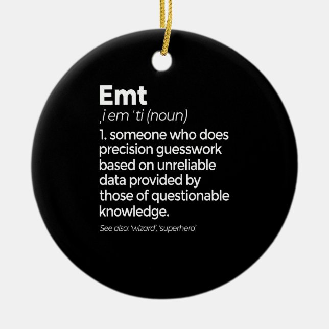 EMT Definition Funny EMS Emergency Medical Technic Ceramic Tree Decoration (Front)