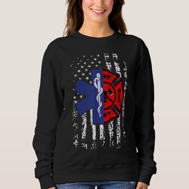 EMT Firefighter Firefighter EMT American Flag Gift Sweatshirt (Front)