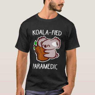 Emt Koala-Fied Paramedic National Ems Week T-Shirt