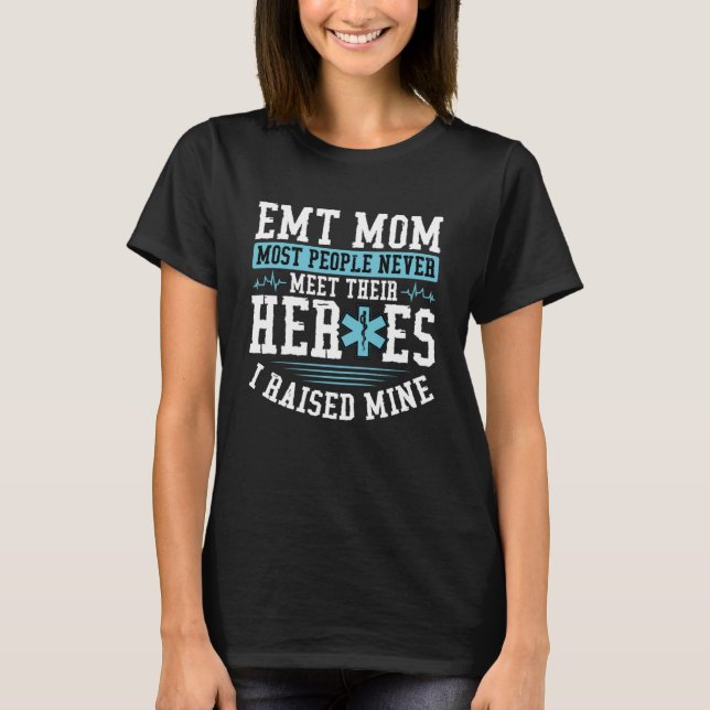 EMT Mum Emergency Medical Technician Mama Mothers  T-Shirt (Front)