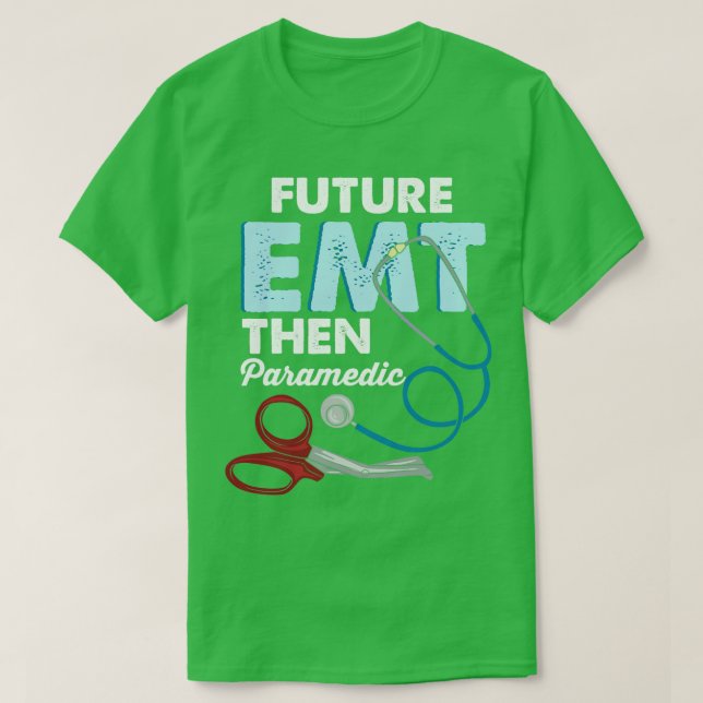 EMT Paramedic Emergency Medical Technician Gift  T-Shirt (Design Front)