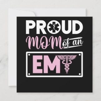 Emt Proud Mum Of An Emt Invitation