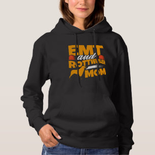 Emt Rottweiler Mum Dogs Emergency Medical Paramedi Hoodie