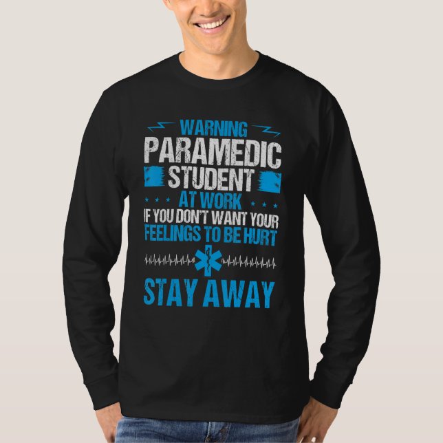 EMT School Graduation  Paramedic Student EMS Week T-Shirt (Front)