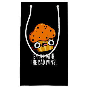 Emuff With The Bad Puns Food Muffin Pun Dark BG Small Gift Bag