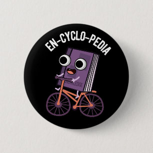 En-cyclo-Pedia Funny Encyclopaedia Pun Dark BG 6 Cm Round Badge
