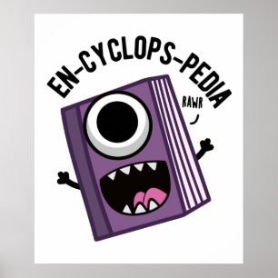 En-cyclops-pedia Funny Encyclopaedia Pun Poster