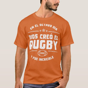 En el octavo da Dios cre el Rugby T-Shirt