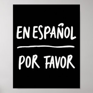 En Espanol Por Favour Spanish Teacher 5 Poster