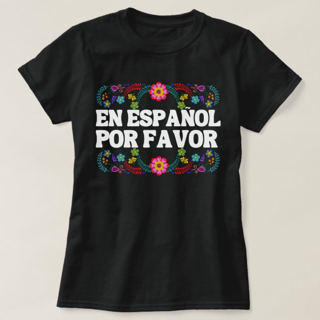 En Español Por Favour , Spanish Teacher Gift Maest T-Shirt (Design Front)