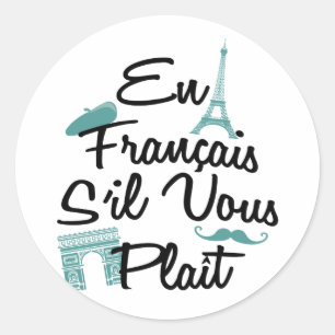 En Francais S'il Vous Plait - French Language Classic Round Sticker
