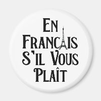 En Francais S'il Vous Plait - French Language