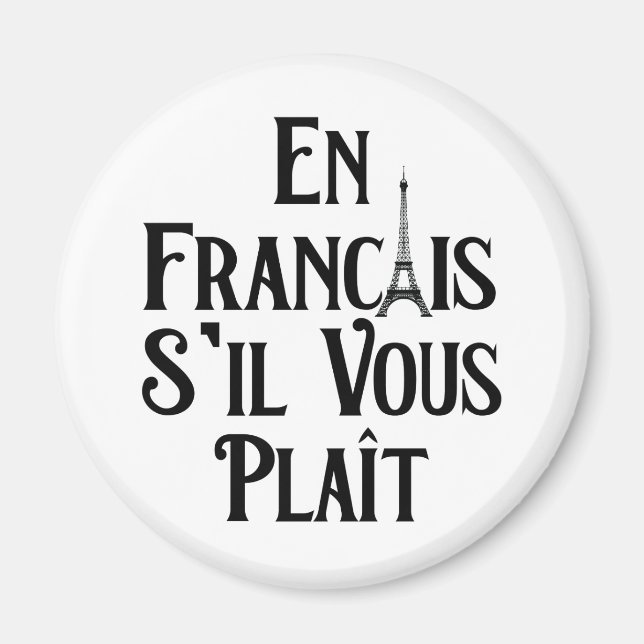 En Francais S'il Vous Plait - French Language Magnet (Front)