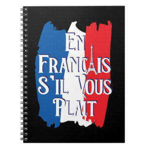 En Francais S'il Vous Plait - French Language Notebook