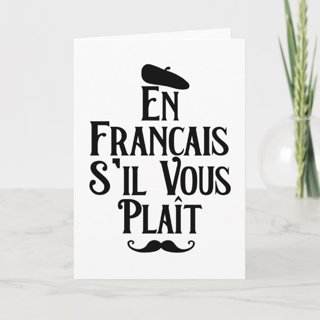 En Francais S'il Vous Plait - French Teacher Card (Front)