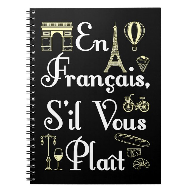 En Francais S'il Vous Plait French Teacher Notebook (Front)