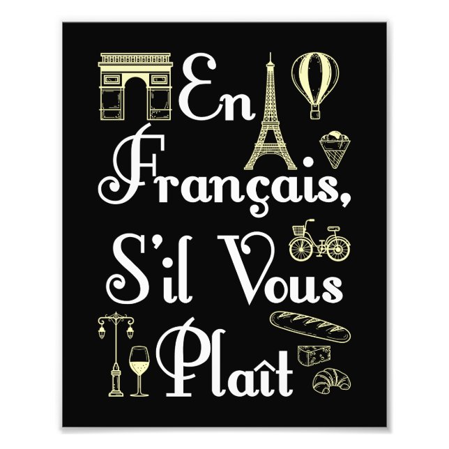 En Francais S'il Vous Plait French Teacher Photo Print (Front)