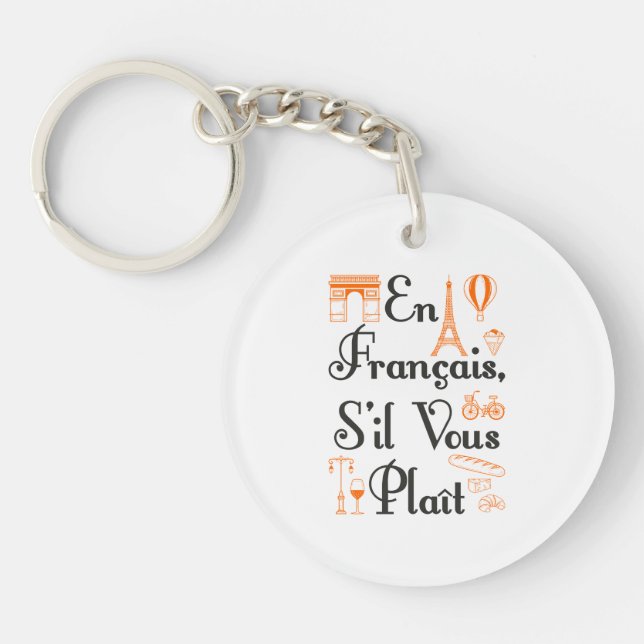 En Francais S'il Vous Plait French Teacher Student Key Ring (Front)