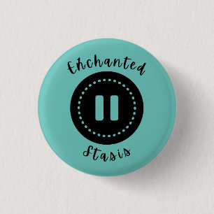 Enchanted Stasis Button