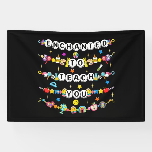 Enchanted to Teach You Teacher Funny  Banner (Horizontal)