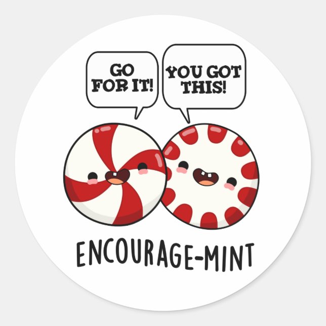 Encourage-mint Funny Candy Pun  Classic Round Sticker (Front)
