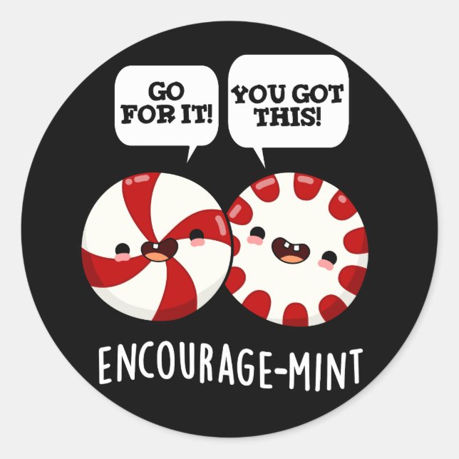 Encourage-mint Funny Candy Pun Dark BG Classic Round Sticker (Front)