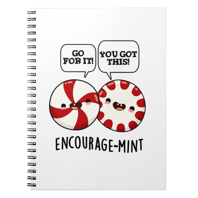 Encourage-mint Funny Candy Pun  Notebook (Front)