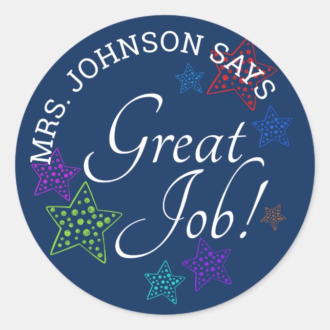 Encouragement GREAT JOB Teachers Personalised Classic Round Sticker (Front)