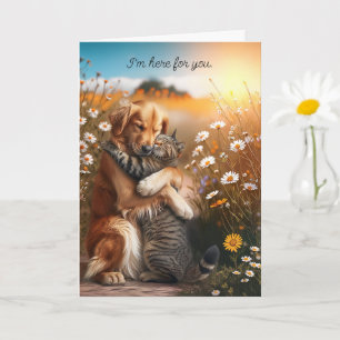 Encouragement I'm Here for You Hugging Dog and Cat Card