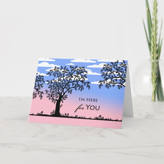 Encouragement I'm Here for You Trees Silhouette Card (Front)