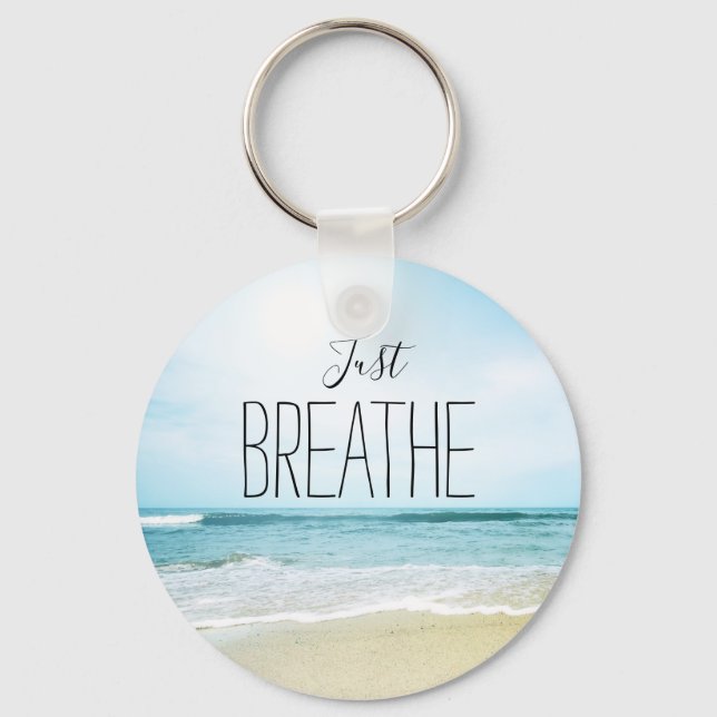 Encouragement Just Breathe Beach Key Ring (Front)