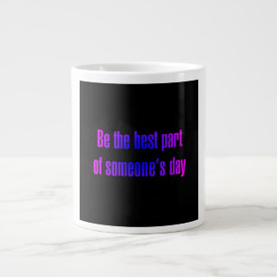 Encouragement Quote # 10 Large Coffee Mug