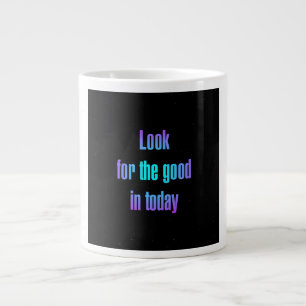 Encouragement Quote # 115 Large Coffee Mug