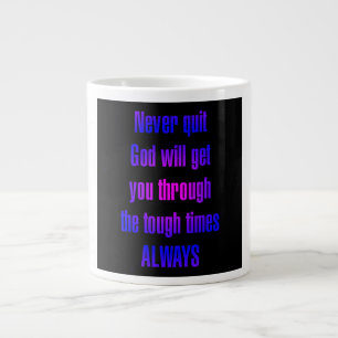 Encouragement Quote # 121 Large Coffee Mug