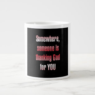 Encouragement Quote # 138 Large Coffee Mug