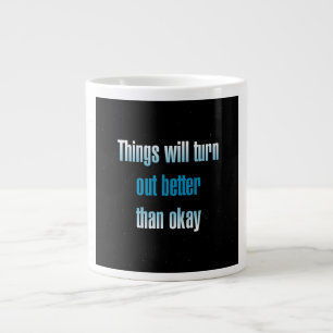 Encouragement Quote # 159 Large Coffee Mug