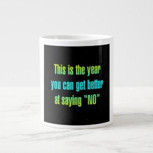 Encouragement Quote # 185 Large Coffee Mug