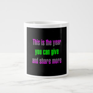Encouragement Quote # 190 Large Coffee Mug
