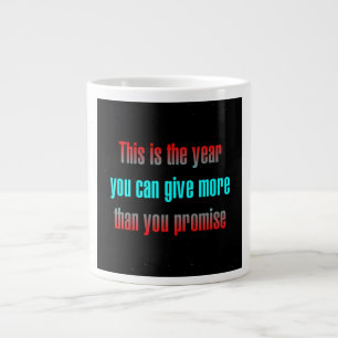 Encouragement Quote # 191 Large Coffee Mug