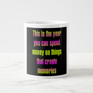 Encouragement Quote # 217 Large Coffee Mug