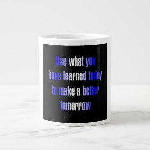 Encouragement Quote # 250 Large Coffee Mug