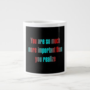 Encouragement Quote # 290 Large Coffee Mug
