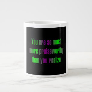 Encouragement Quote # 302 Large Coffee Mug