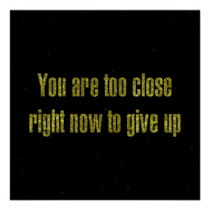 Encouragement Quote # 318 Poster