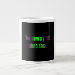 Encouragement Quote # 327 Large Coffee Mug